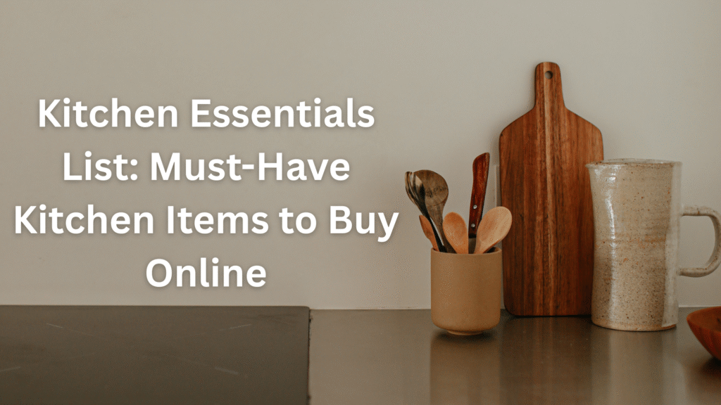 Kitchen Essentials List